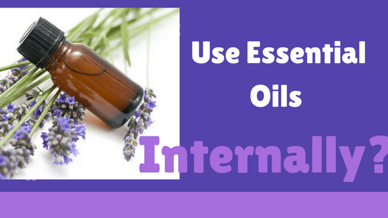 Neat And Internal Use of Essential Oils