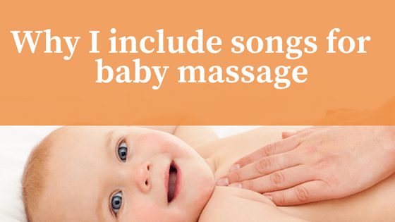 Why I Include Songs with Baby Massage
