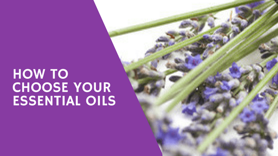 How to Choose Essential Oils