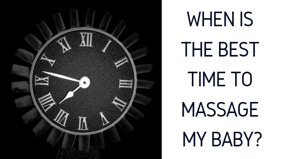 When is the best time to massage my baby?
