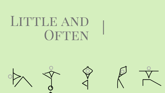Little and Often